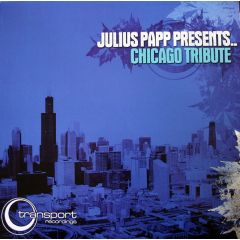 Julius Papp - Julius Papp - Chicago Tribute - Transport