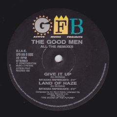 The Good Men - The Good Men - Give It Up (All The Remixes) - Gfb Records
