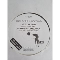 Kings Of The Underground - Kings Of The Underground - I'Ll Be There - Body Music