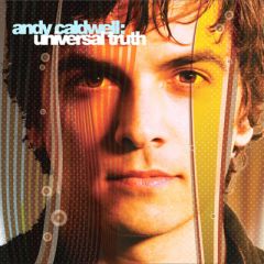 Andy Caldwell  - Andy Caldwell  - Universal Truth - Om Records