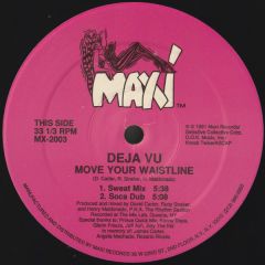 Deja Vu - Deja Vu - Move Your Waistline - Maxi