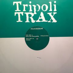 Floorshow - Floorshow - Rock The Turntables - Tripoli Trax