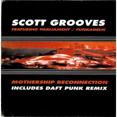 Scott Grooves - Scott Grooves - Mothership Connection (Daft Punk) - Soma