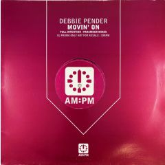 Debbie Pender - Debbie Pender - Movin' On - AM:PM