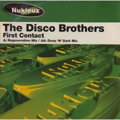 Disco Brothers - Disco Brothers - First Contact - Nukleuz