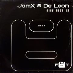 Jamx & De Leon - Jamx & De Leon - Mind Made Up (Disc I) - Fate Recordings