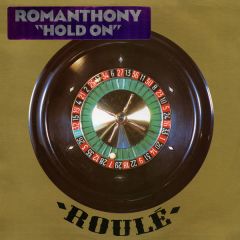 Romanthony - Romanthony - Hold On - Roule 