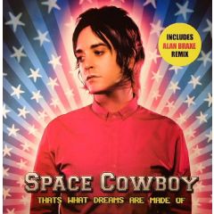 Space Cowboy - Space Cowboy - Thats What Dreams Are Made Of - Tiger Trax