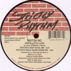 Photon Inc - Photon Inc - Give A Little Love - Strictly Rhythm