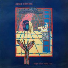 Aztec Camera - Aztec Camera - High Land, Hard Rain - Rough Trade
