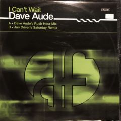 Dave Aude - Dave Aude - I Can't Wait - Duty Free