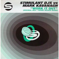 Stimulant DJ's Vs M Kavanagh - Stimulant DJ's Vs M Kavanagh - Work It Out - Stimulant
