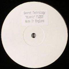 Secret Technology - Secret Technology - Bionic - Fuze Recordings