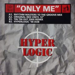 Hyperlogic - Hyperlogic - Only Me 1998 - Tidy Trax