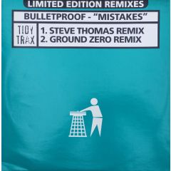 Bulletproof - Mistakes (Remixes) - Tidy Trax