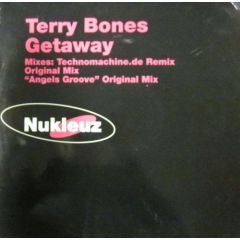 Terry Bones - Terry Bones - Getaway / Angels Groove - Nukleuz Pink