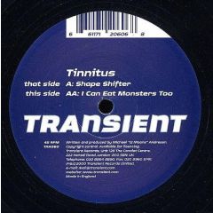 Tinnitus - Tinnitus - Shape Shifter / I Can Eat Monsters Too - Transient Records