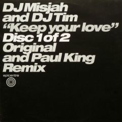 DJ Misjah & DJ Tim - DJ Misjah & DJ Tim - Keep Your Love - Epicentre 01