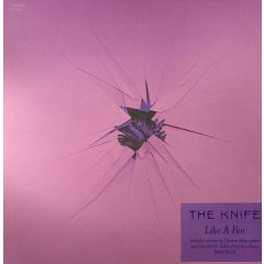 The Knife - The Knife - Like A Pen - Brille Records