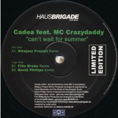 Cadea Feat MC Crazydaddy - Cadea Feat MC Crazydaddy - Cant Wait For The Summer - Hausbrigade 2