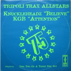Knuckleheadz/Kgb - Knuckleheadz/Kgb - Believe / Attention - Tripoli Trax