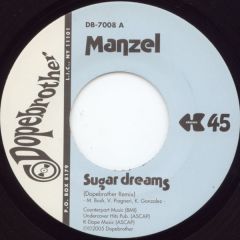 Manzel - Manzel - Sugar Dreams - Dopebrother