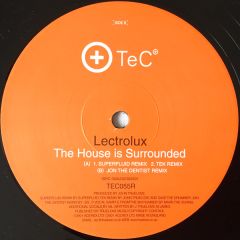 Lectrolux - Lectrolux - The House Is Surrounded (Remixes) - TEC