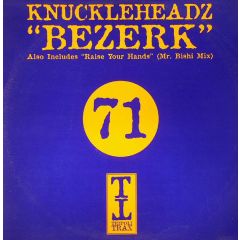 Knuckleheadz - Knuckleheadz - Bezerk - Tripoli Trax