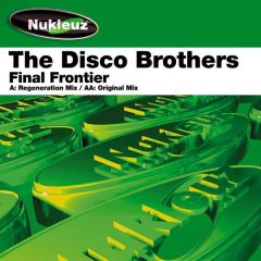 Disco Brothers - Disco Brothers - Final Frontier - Nukleuz Green