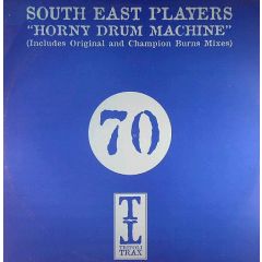 South East Players - South East Players - Horny Drum Machine - Tripoli Trax