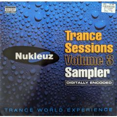 Nukleuz Present - Nukleuz Present - Trance Sessions Volume 3 (Sampler) - Nukleuz