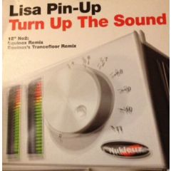 Lisa Pin Up  - Lisa Pin Up  - Turn Up The Sound (Remixes) (Disc 2) - Nukleuz