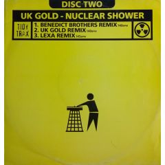 Uk Gold - Uk Gold - Nuclear Shower (Disc Two) - Tidy Trax