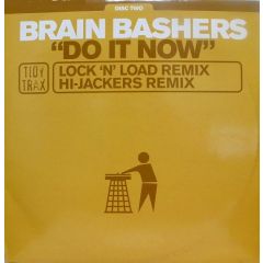Brain Bashers - Brain Bashers - Do It Now (Disc 2) - Tidy Trax