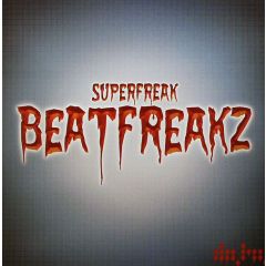 Beatfreakz - Beatfreakz - Superfreak - Data