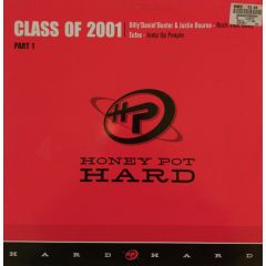 Billy "Daniel" Bunter & Justin Bourne / Eufex - Billy "Daniel" Bunter & Justin Bourne / Eufex - Class Of 2001 (Part 1) - Honey Pot Hard