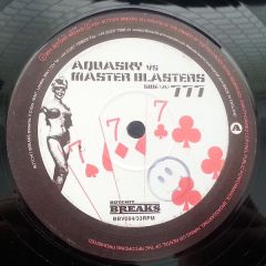 Aquasky vs. Masterblaster - Aquasky vs. Masterblaster - 777 - Botchit Breaks