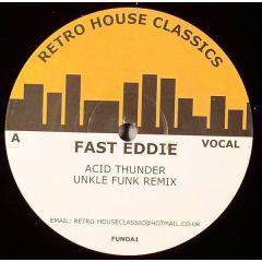 Fast Eddies - Fast Eddies - Acid Thunder - Retro House Classics