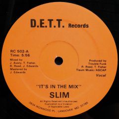 Slim - Slim - Its In The Mix - Dett Records