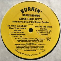 Street Side Boyz - Street Side Boyz - No Time, Everybody Clap Your Hands - Burnin House 130