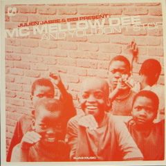 Julien Jabre & Bibi Pres. MC Mellow Dee - Julien Jabre & Bibi Pres. MC Mellow Dee - And You Don't Stop - Elias 4