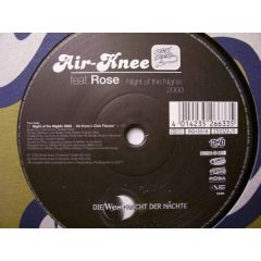 Air-Knee Feat. Rose - Air-Knee Feat. Rose - Night Of The Nights 2000 - Real Groove 