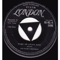 The Everly Brothers - The Everly Brothers - Wake Up Little Susie / Maybe Tomorrow - London Records