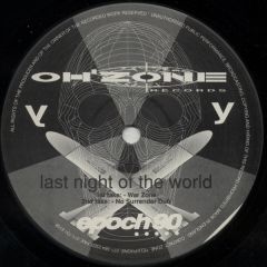 Epoch 90 - Epoch 90 - Last Night Of The World - Oh Zone