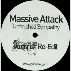 Massive Attack / Punkrok - Massive Attack / Punkrok - Unfinished Sympathy (Punkrok Re-Edit) - Not On Label (Massive Attack), Not On Label (Punkrok)