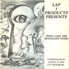 Pinky & The Renagade Posse - Pinky & The Renagade Posse - Lap 1 Products Presents - Pinky & The Renagade Posse - Lap One Records