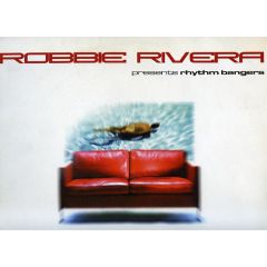 Robbie Rivera Presents - Robbie Rivera Presents - Rhythm Bangers(Bang) - Milk & Sugar