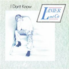 Lanier & Co - Lanier & Co - I Don't Know - EMI
