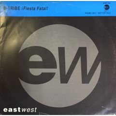 B-Tribe - B-Tribe - ¡ Fiesta Fatal ! - EastWest