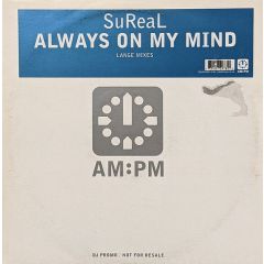 SuReal - SuReal - Always On My Mind (Lange Mixes) - AM:PM